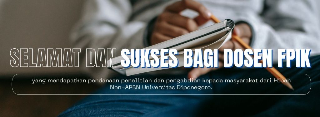 Selamat dan Sukses Bagi Dosen FPIK yang mendapatkan pendanaan penelitian dan pengabdian kepada masyarakat dari Hibah Non-APBN Universitas Diponegoro.